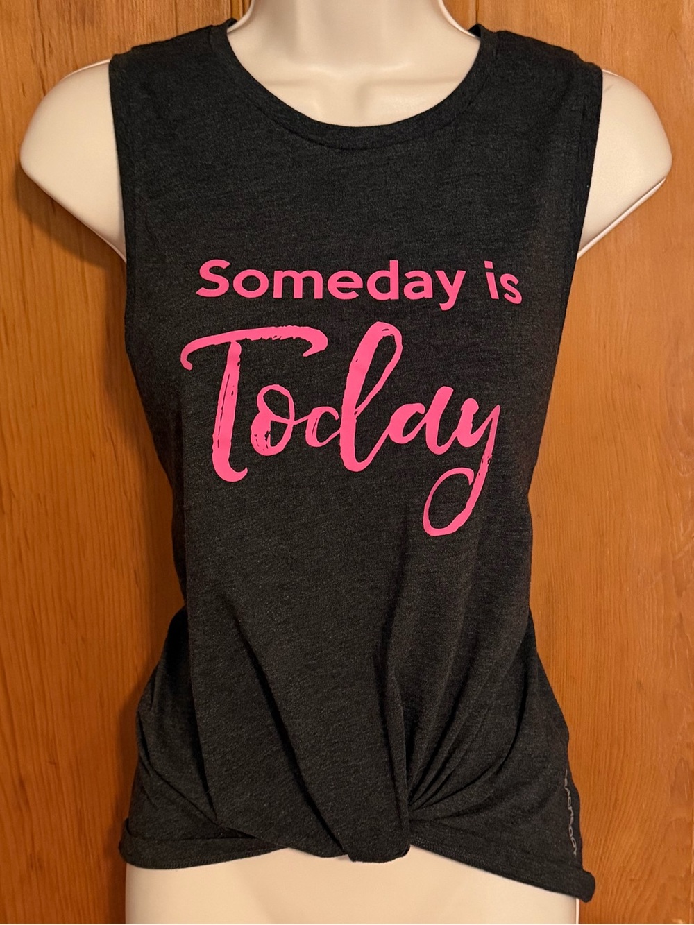 Someday is Today Tank